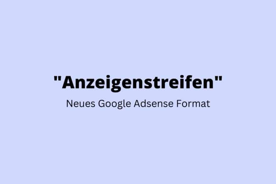 Anzeigenstreifen Google AdSense
