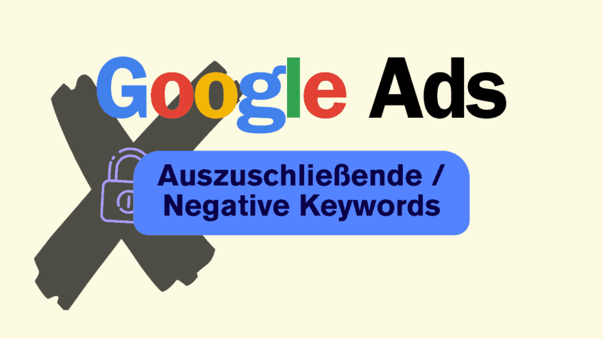 Google Ads Negative, Auszuschließende Keywords