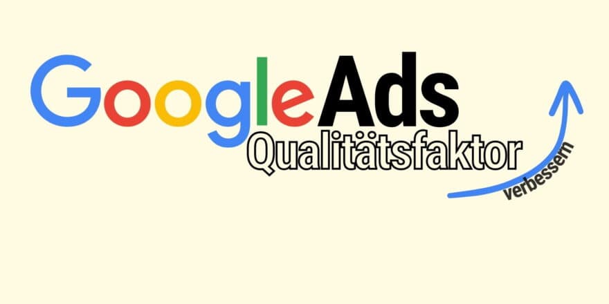 GoogleAds Qualitätsfaktor